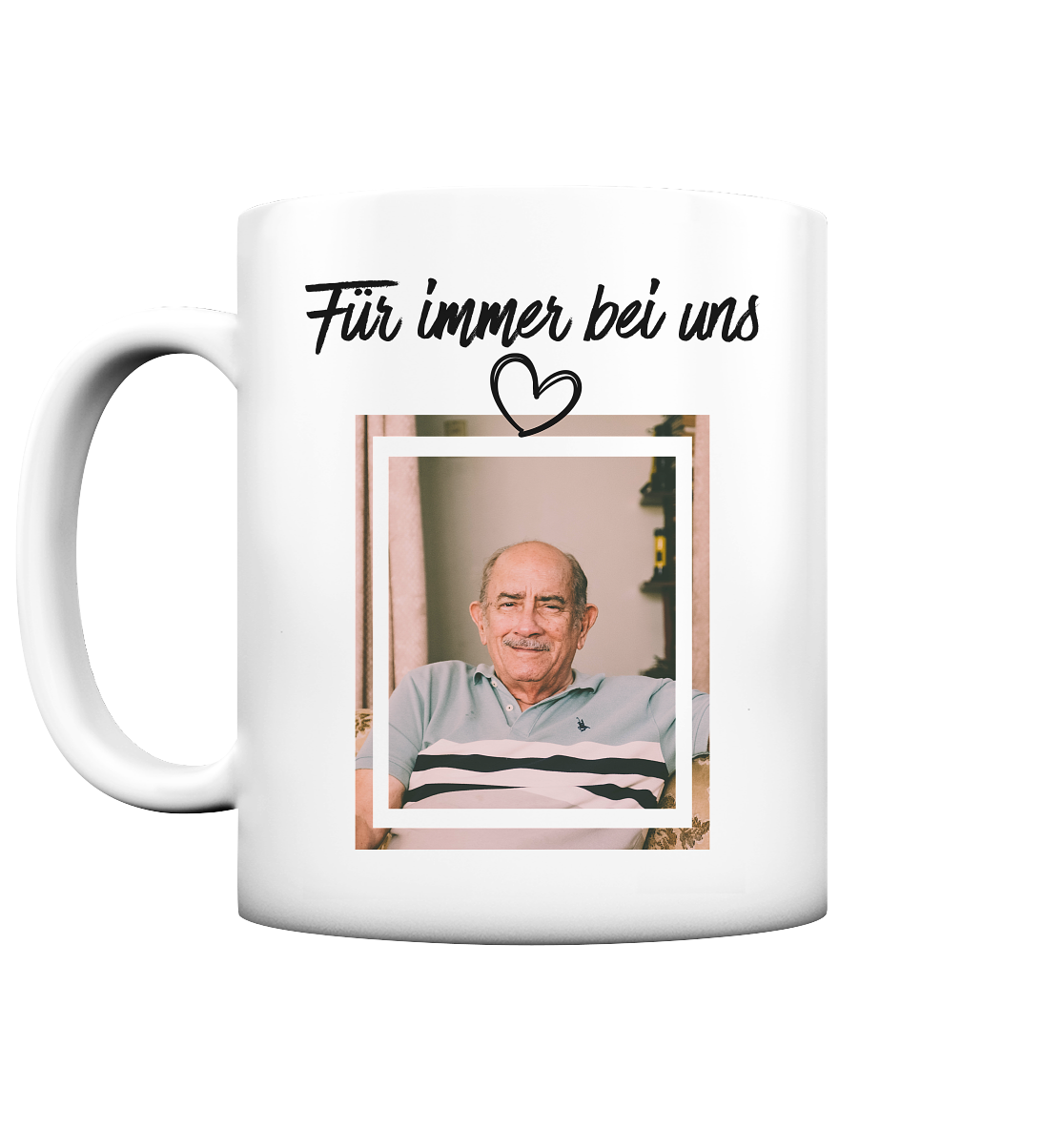 Für immer bei uns Tasse ❤️ - Herzhenkel©