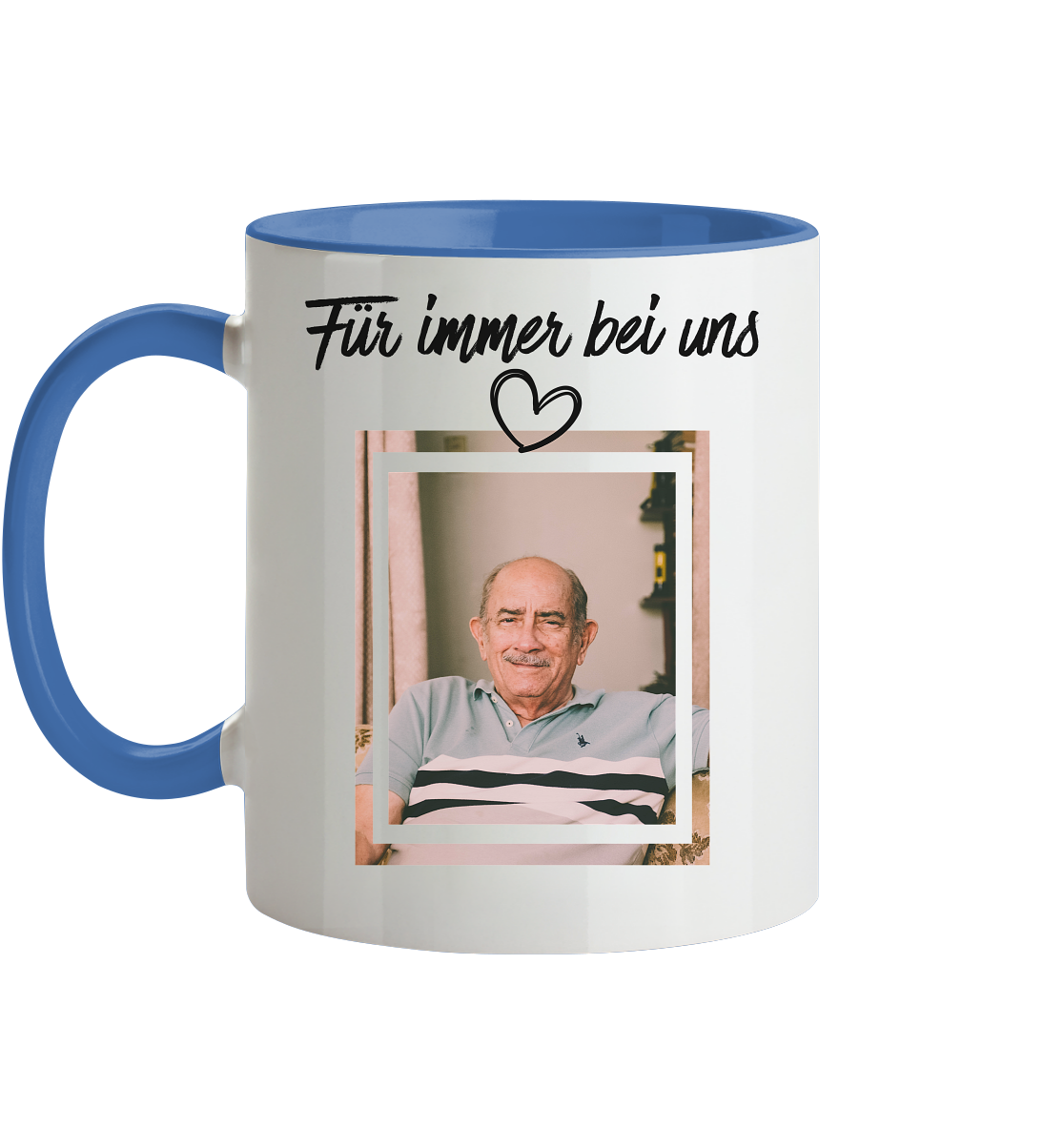 Für immer bei uns ❤️ - Tasse zweifarbig Herzhenkel©
