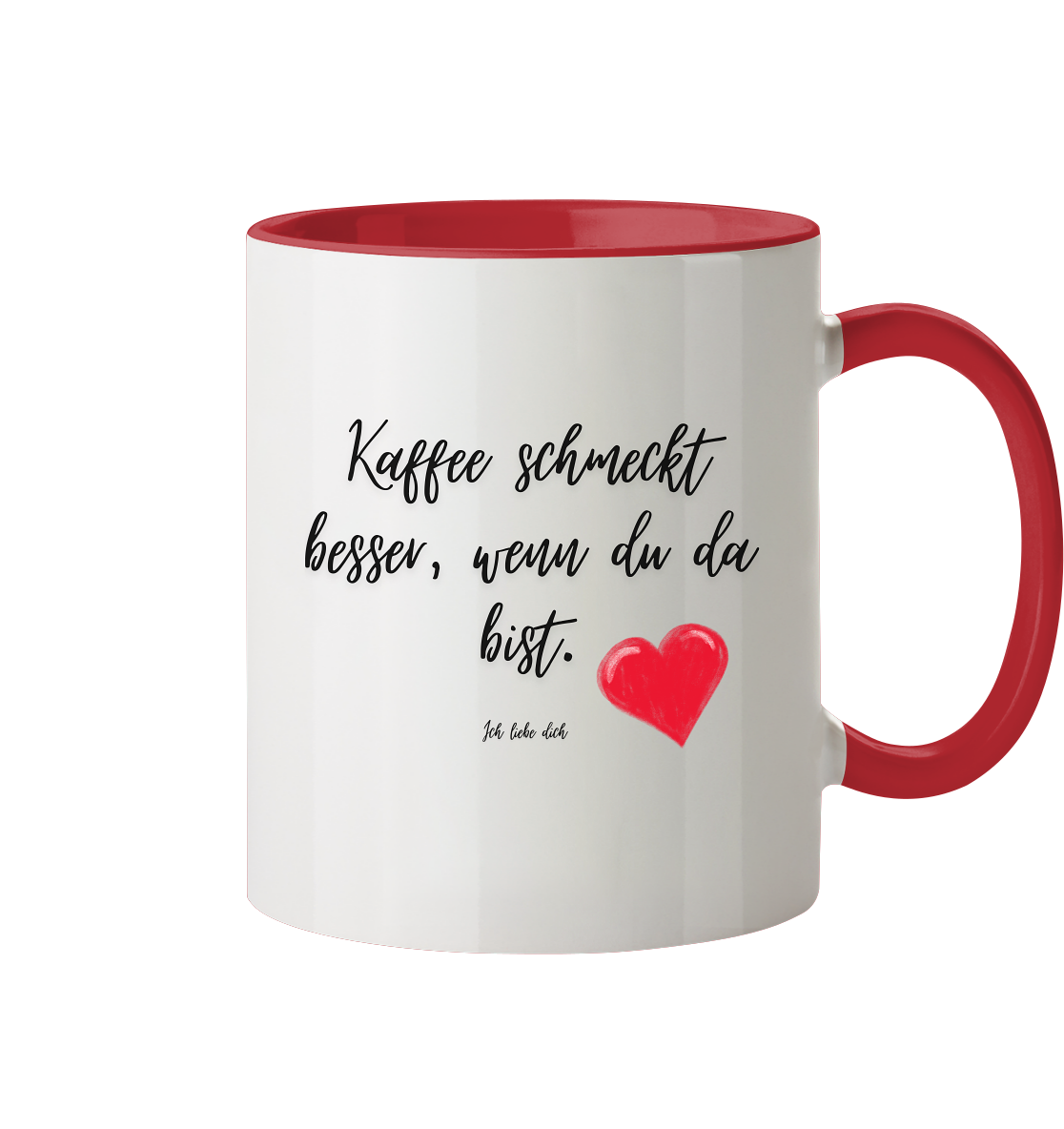 Kaffee schmeckt besser wenn du da bist  - Tasse zweifarbig